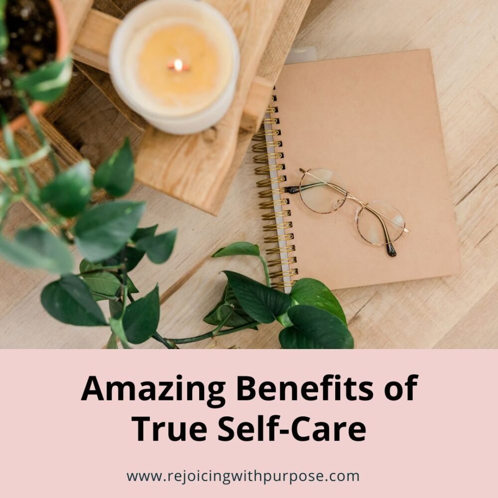 5-benefits-of-self-care-you-need-to-know-rejoicing-with-purpose