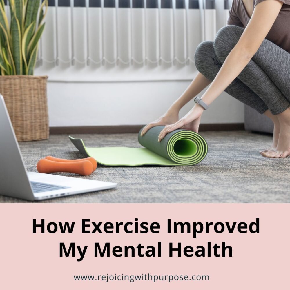rejoicing-with-purpose-how-exercise-improved-my-mental-health