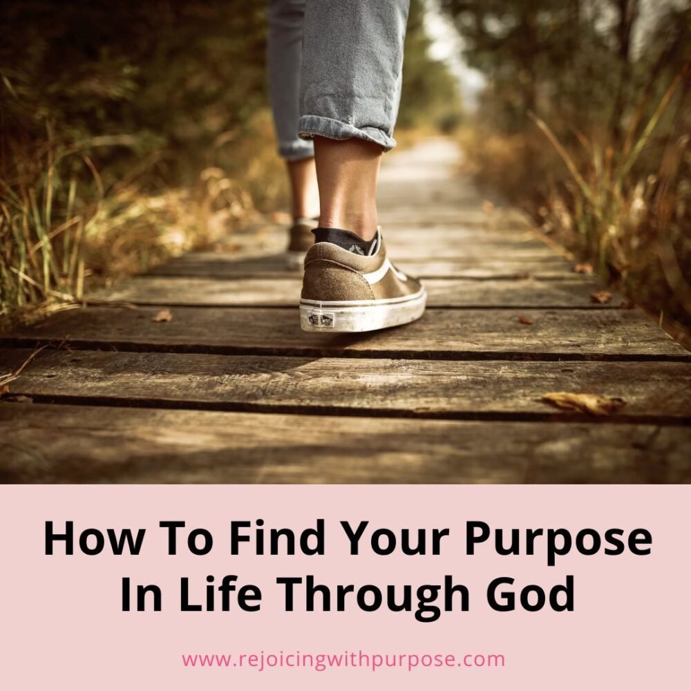 how-to-find-your-purpose-in-life-through-God